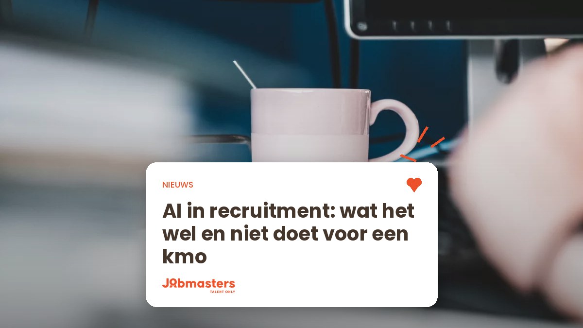 AI in recruitment voor kmo's: wat werkt en wat niet